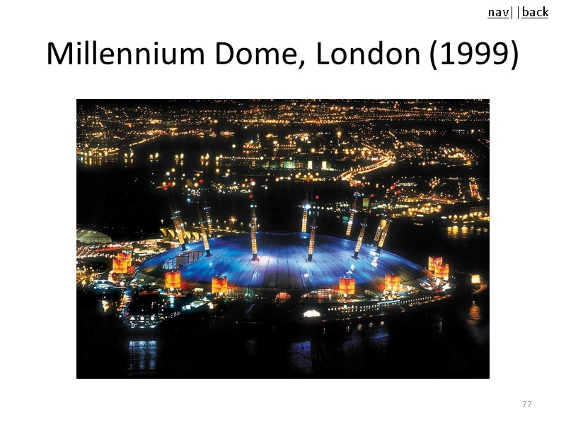 Millennium Dome, London (1999) 77